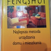 Feng Shui Najlepsza metoda urządzania domu i mieszkania