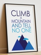 Inspirujący plakat z przesłaniem Climb a Mountain and Tell No One A3 góry
