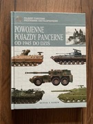 POWOJENNE POJAZDY PANCERNE OD 1945 DO DZIŚ Michael E. Haskew