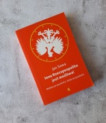Inna Rzeczpospolita jest możliwa! Jan Sowa 