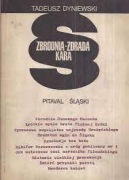 PITAVAL ŚLĄSKI ZBRODNIA ZDRADA KARA - T.DREWNOWSKI