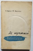 Ze wspomnień melomana - S. Spiess, W. Bacewicz
