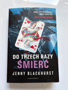 Do trzech razy śmierć Jenny Blackhurst Albatros 