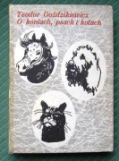 O KONIACH, PSACH I KOTACH - Teodor Goździkiewicz