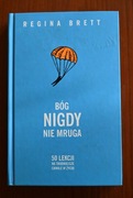 Regina Brett - Bóg nigdy nie mruga