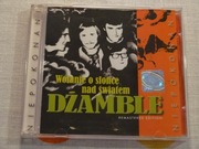 Dżamble - Wołanie o słońce nad światem