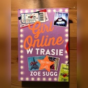 "Girl Online. W trasie" Zoe Sugg