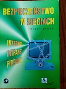 Bezpieczeństwo w sieciach. Internet, intranet, firewall - V. Ahuja