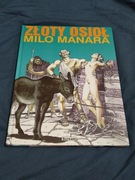 Milo Manara Złoty osioł unikat 