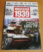 Wielki Leksykon Uzbrojenia Wrzesień 1939, tom 1. CZOŁG LEKKI 7TP