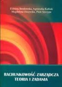 Rachunkowość zarządcza teoria i zadania Elżbieta Brodowska A. Kubiak i in.