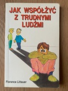 Florence Littauer, Jak współżyć z trudnymi ludźmi