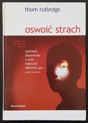 OSWOIĆ STRACH  Thom Rutledge