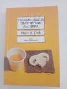 Transmigracja Timothy'ego Archera Philip K. Dick