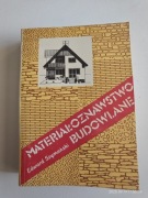 MATERIAŁOZNAWSTWO BUDOWLANE. EDWARD SZYMAŃSKI