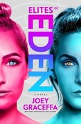 Elites of Eden: A Novel by Joey Graceffa