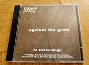 Techno Party Prezentuje Against The Grain XL Recordings CD 