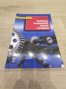 Podstawy eksploatacji maszyn i urządzeń - Stanisław Legutko