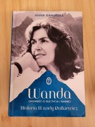 Wanda Opowieść o sile życia i śmierci. Historia Wandy Rutkiewicz 