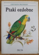 Leksykon przyrody Ptaki ozdobne Stanislav Chvapil