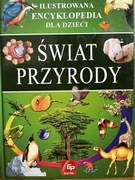 Świat przyrody ilustrowana encyklopedia dla dzieci