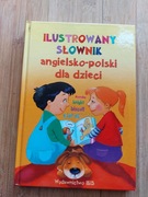Ilustrowany słownik angielsko -polski dla dzieci