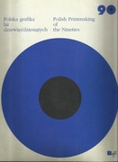Jan Fejkiel - Polska grafika lat dziewięćdziesiątych