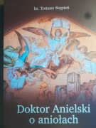 Doktor Anielski o aniołach ks. Tomasz Stępień