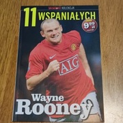 11 wspaniałych. Część 3. Wayne Rooney
