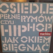 Osiedle Pełne Rymów Czyli Hip Hop Jak Okiem Sięgnąć Machina R.R.X. CD