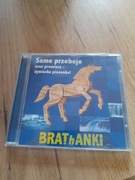 BRATHANKI Same przeboje CD