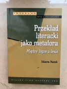 Przekład literacki jako metafora Jolanta Kozak NOWA