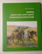 Słownik bronioznawstwa historycznego pół ang i ang pol