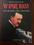 W imię rasy   Dorothee Schmitz-Koster