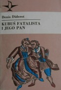 Kubuś Fatalista i jego pan. Denis Diderot