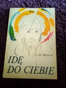 Idę do Ciebie ks. Mieczysław Maliński