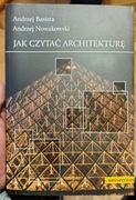 Basista Nowakowski Jak czytać architekturę