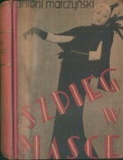 Szpieg w masce / sensacja przygoda / – Antoni Marczyński GiW - 1934r