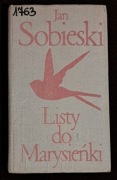 Sobieski. Listy do Marysieńki. Tom I.