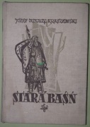 Stara Baśń - Kraszewski J.I. wyd. I,  LSW 1960r.