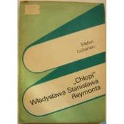 "Chłopi" Władysława Stanisława Reymonta - Lichański Stefan