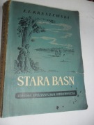 STARA BAŚŃ J.I Kraszewski powieść z IX wieku wyd LSW r 1952