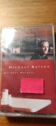 KASETA AUDIO NAGRANA MICHAEL BOLTON " ALL THAT MATTERS  " nowa folia 
