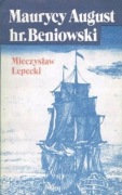 Maurycy August hr.Beniowski - Mieczysław Lepecki
