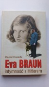 Eva Braun Intymność z Hitlerem Costelle Daniel [2008]