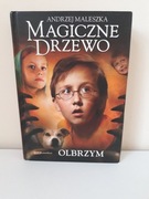 Andrzej Maleszka MAGICZNE DRZEWO Olbrzym