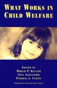 What works in child wefare, edited by Miriam P. Curtis