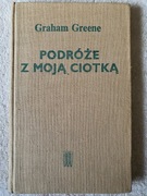 Podróże z moją ciotką - Graham Greene z r. 1970