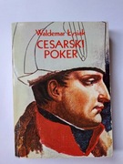 Cesarski Poker " Waldemar Łysiak 
