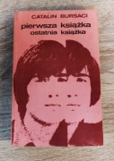 Catalin Bursaci - Pierwsza książka ostatnia książka | Wyd. 1982
